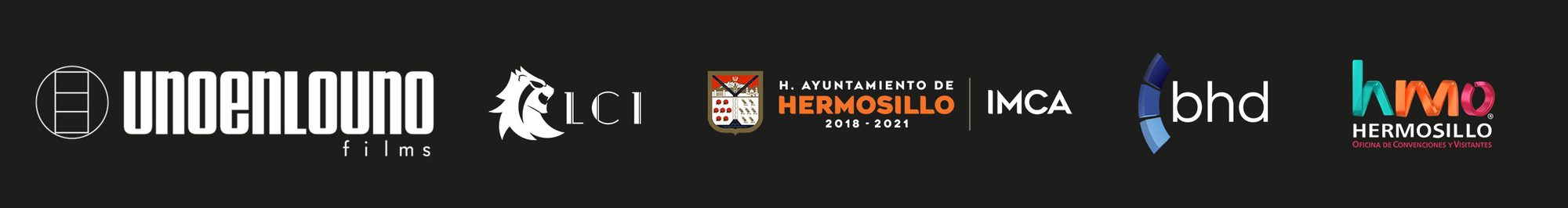 Uno en Louno Films, LCI, H. Ayuntamiento de Hermosillo / IMCA, BHD y Hermosillo Oficina de Convenciones y Visitantes